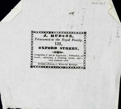 TM/9/8/05-“J. Hudson, Tobacconist to the Royal Family” – small printed advertisement with riddle.